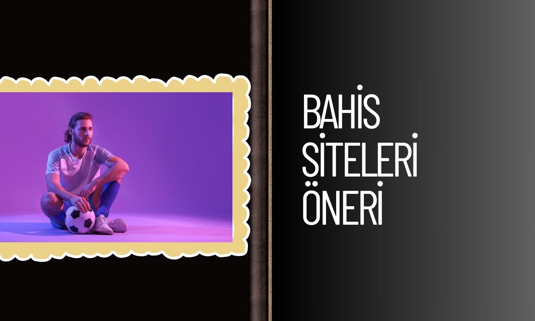 Bahis Siteleri Öneri