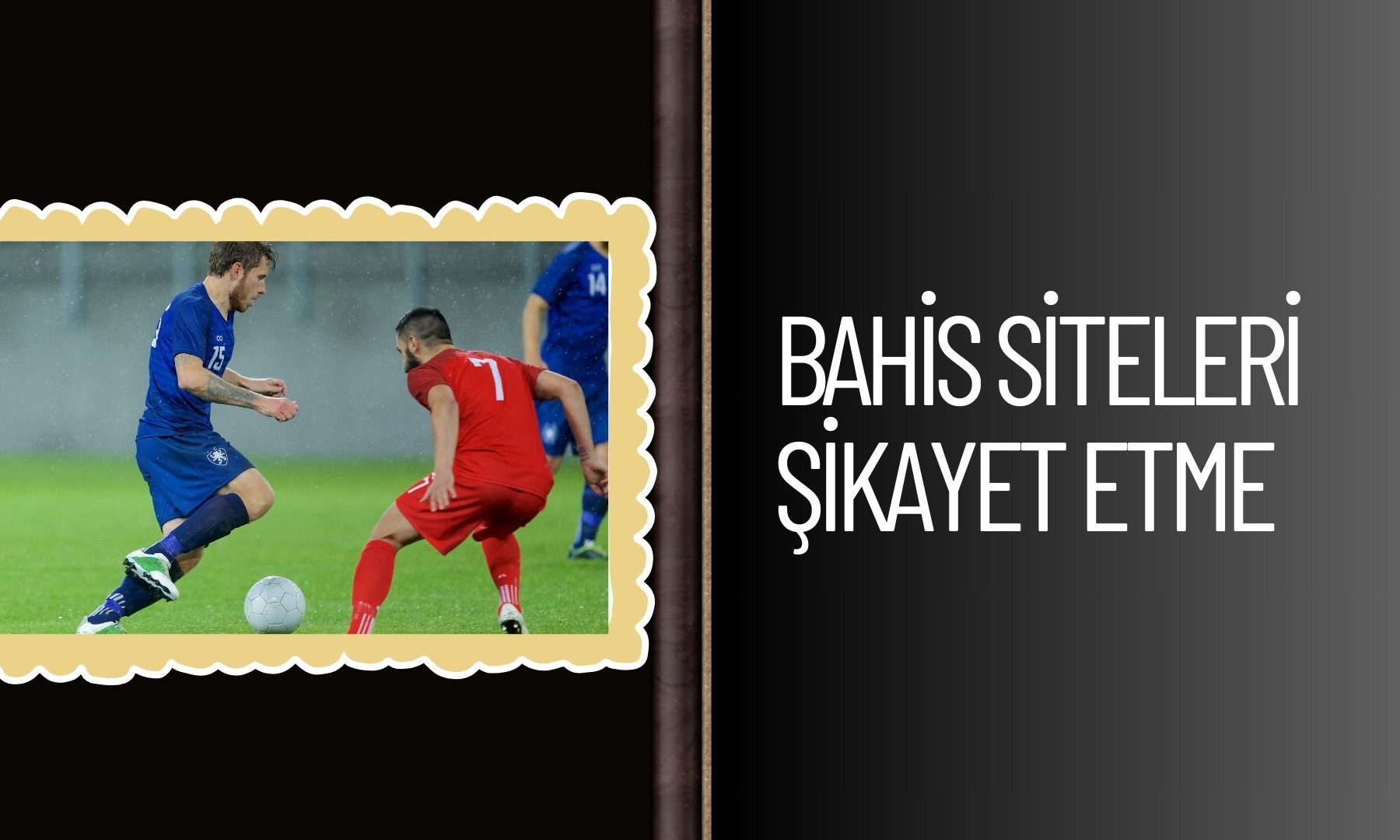 Bahis Siteleri Şikayet Etme