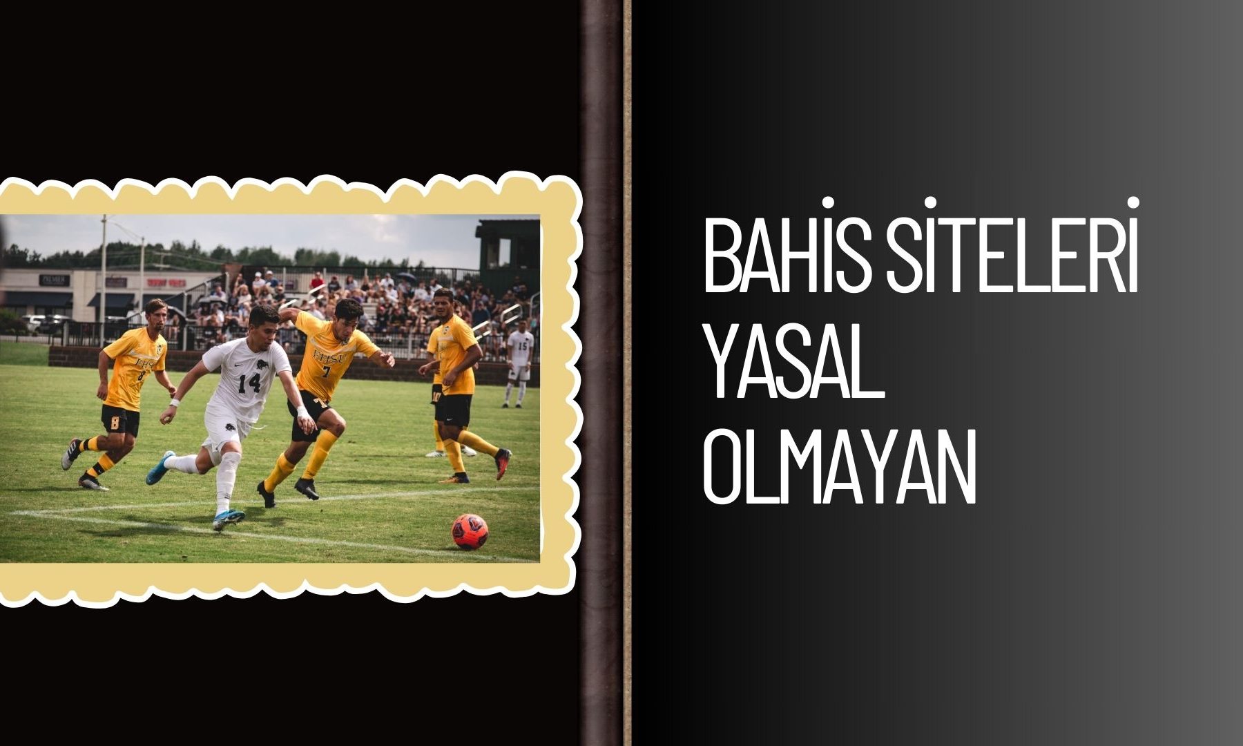 Bahis Siteleri Yasal Olmayan